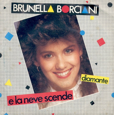 Brunella Borciani - E La Neve Scende / Diamante (7")