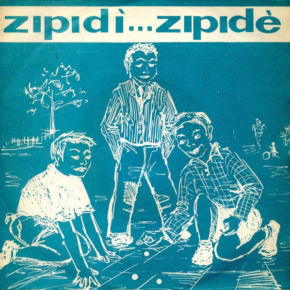 Elio Morucci - Zipidì...Zipidè (7")