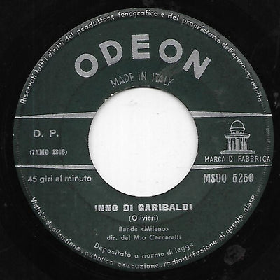 Grande Banda "Milano", Grande Orchestra Odeon - Inno Di Garibaldi / La Canzone Del Grappa (7")