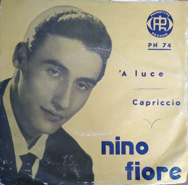 Nino Fiore - A Luce / Capriccio (7")