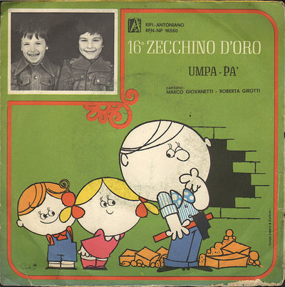Marco Giovanetti, Roberta Girotti / Enrico Sani, Giovanni Marciano, Maurizio Romano - Umpa-Pà / Tutto Questo Per Un Chiodo (7")