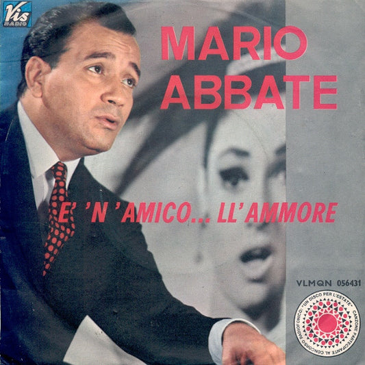 Mario Abbate - È 'N' Amico... Ll'Ammore (7")