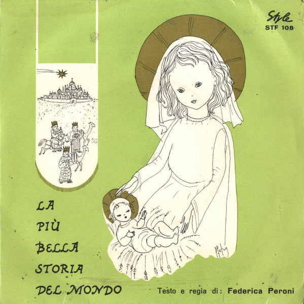 Piera Gatta, Franco Sangermano, Sante Calogero, Alberto Germiniani, Maria Brivio - La Più Bella Storia Del Mondo (7", RP, Bla)