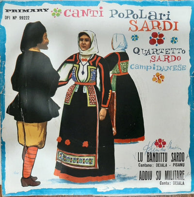 Quartetto Sardo Campidanese - Lu Bandittu Sardo / Addiu Su Militare (7")