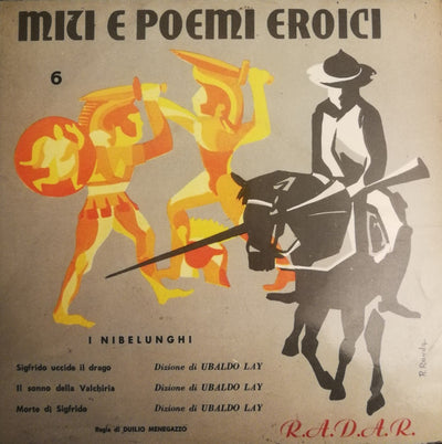 Ubaldo Lay - Miti E Poemi Eroici / I Nibelunghi (7")