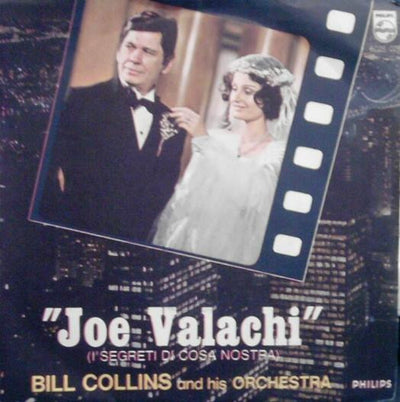 Bill Collins And His Orchestra - "Joe Valachi" (I Segreti Di Cosa Nostra) (7")