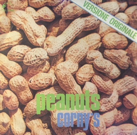 Corny's - Peanuts (7")