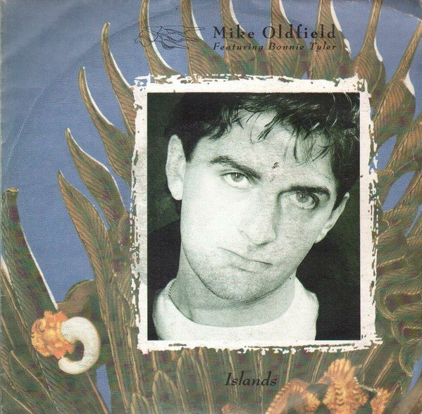 Mike Oldfield Featuring Bonnie Tyler - Islands (7")