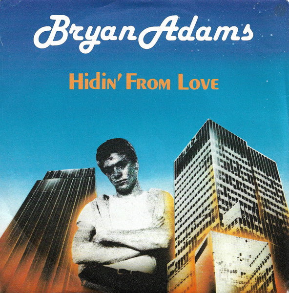 Bryan Adams - Hidin' From Love (7", Single)