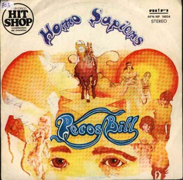 Homo Sapiens - Pecos Bill (7")