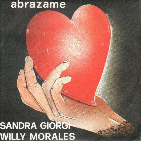 Sandra Giorgi, Willy Morales - Abrazame (7")