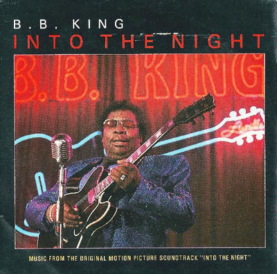 B.B. King - Into The Night (Music From The Original Motion Picture Soundtrack "Into The Night") (7")