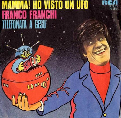 Franco Franchi - Mamma! Ho Visto Un Ufo / Telefonata A Gesù (7")