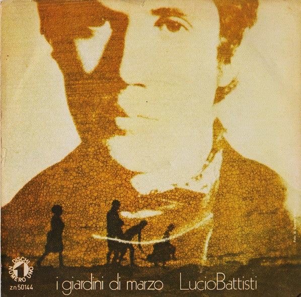 Lucio Battisti - I Giardini Di Marzo (7")