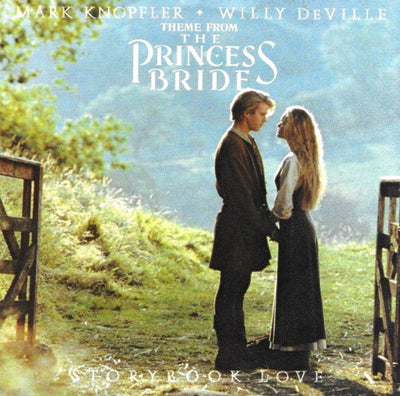 Mark Knopfler + Willy DeVille - Storybook Love (Theme From The Princess Bride) (7")