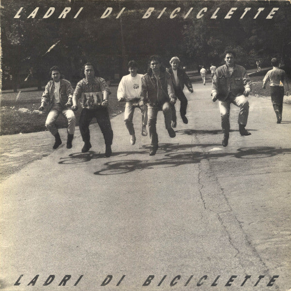 Ladri Di Biciclette - Ladri Di Biciclette (7")