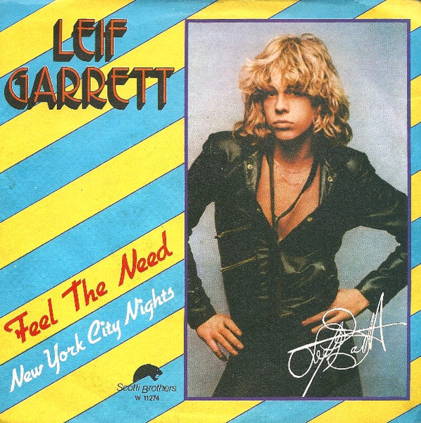 Leif Garrett - Feel The Need / New York City Nights (7")