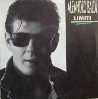 Aleandro Baldi - Limiti (7")