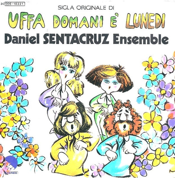 Daniel Sentacruz Ensemble - Uffa Domani È Lunedì (7")