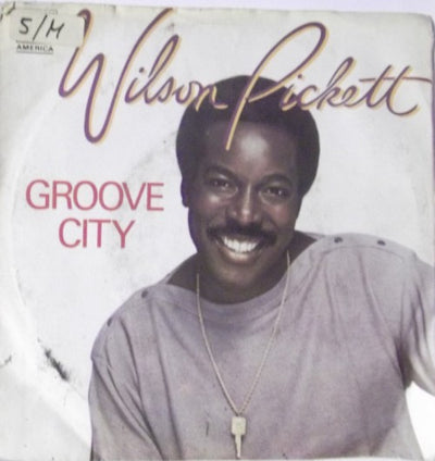 Wilson Pickett - Groove City (7")