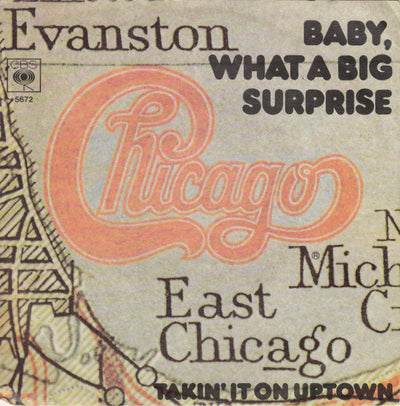 Chicago - Baby, What A Big Surprise  (7", Single)