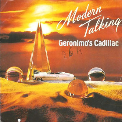 Modern Talking - Geronimo's Cadillac (7", Single)