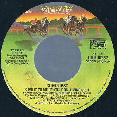Conquest - Give It To Me (If You Don't Mind) (7")