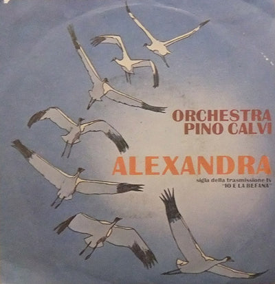 Pino Calvi E La Sua Orchestra - Alexandra (7", Single)