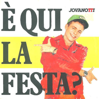 Jovanotti - È Qui La Festa? (7")