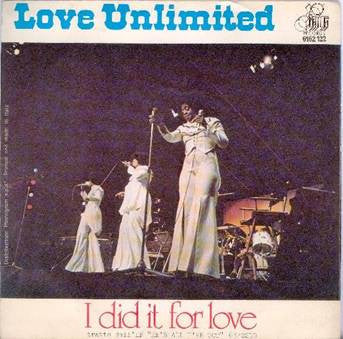 Love Unlimited - I Did It For Love (7")
