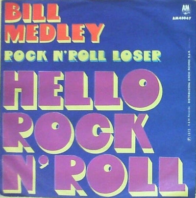 Bill Medley - Hello Rock N' Roll (7")