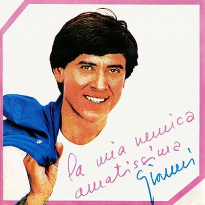 Gianni Morandi - La Mia Nemica Amatissima (7")