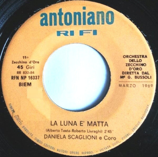 Daniela Scaglioni / Alberto Sanna - La Luna È Matta / L'Omino Della Luna (7")