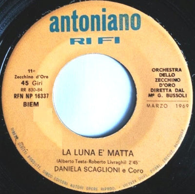 Daniela Scaglioni / Alberto Sanna - La Luna È Matta / L'Omino Della Luna (7")