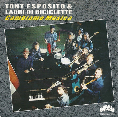 Tony Esposito & Ladri Di Biciclette - Cambiamo Musica (7")