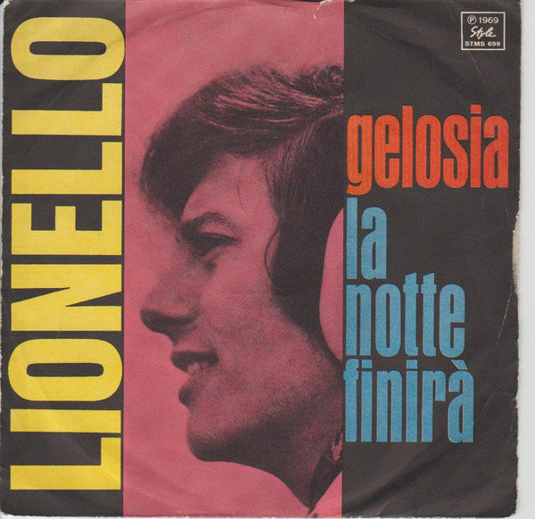 Franco Lionello - Gelosia / La Notte Finira' (7", Single)