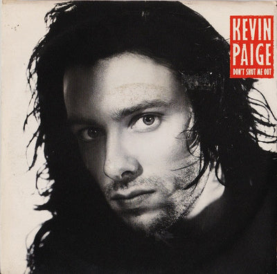 Kevin Paige - Don't Shut Me Out (7")