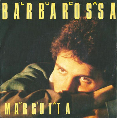 Luca Barbarossa - Via Margutta (7")