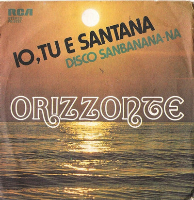 Orizzonte - Io, Tu E Santana  (7")