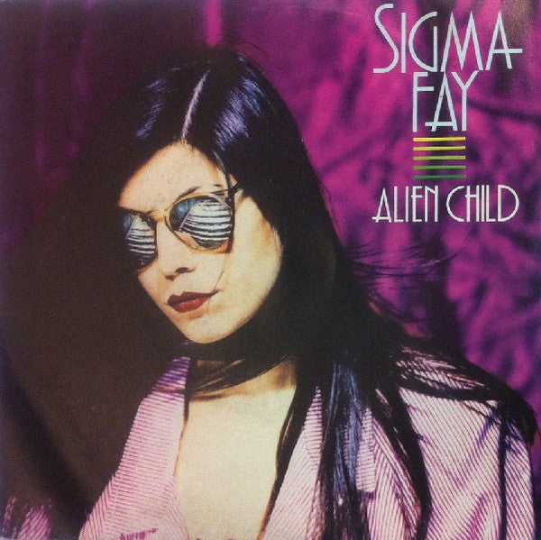 Sigma Fay - Alien Child (7", Single)