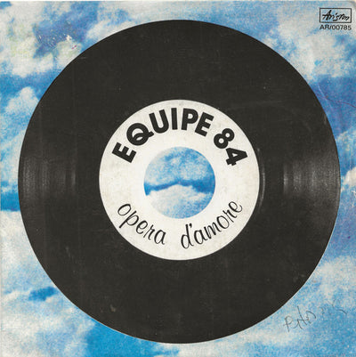 Equipe 84 - Opera D'Amore (7")