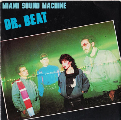 Miami Sound Machine - Dr. Beat (7")
