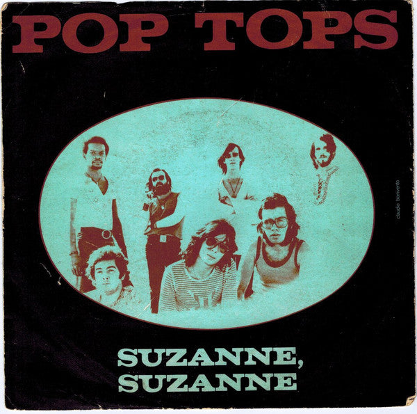 The Pop Tops - Suzanne, Suzanne / Happiness Ville (7", Single)