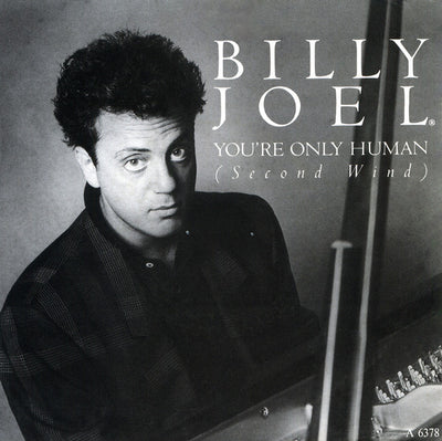 Billy Joel - You're Only Human (Second Wind) (7", Single)