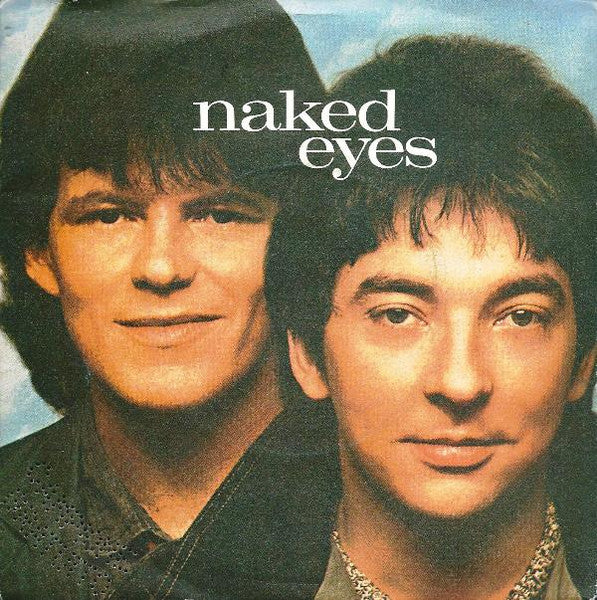 Naked Eyes - (What) In The Name Of Love (7")