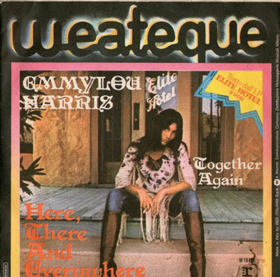 Emmylou Harris - Here, There & Everywhere (7")