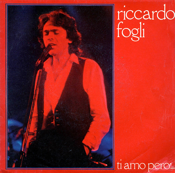 Riccardo Fogli - Ti Amo Però... (7")