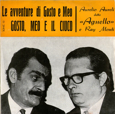 Aurelio Aureli Detto "Agnello" E Ray Monti - Le Avventure DI Gosto E Meo / Gosto, Meo E Il Ciuco (7")