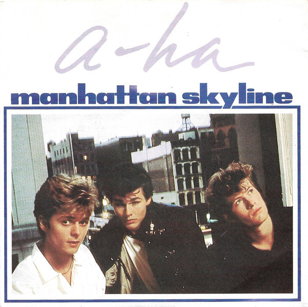a-ha - Manhattan Skyline (7", Single)