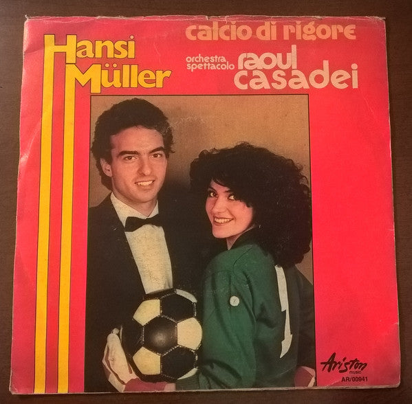 Orchestra Spettacolo Raoul Casadei, Hans Müller - Calcio Di Rigore (7")
